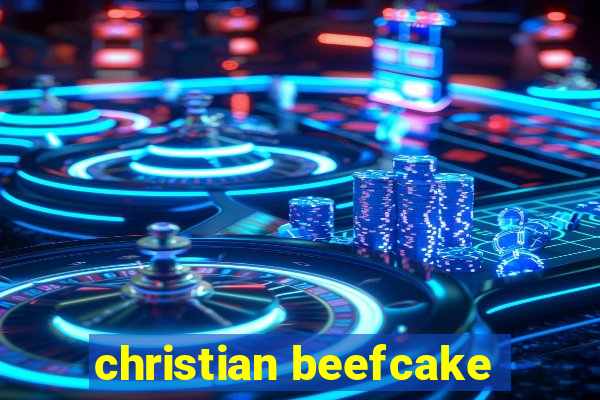 christian beefcake