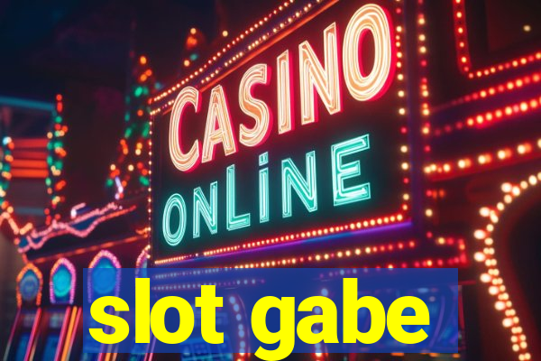 slot gabe