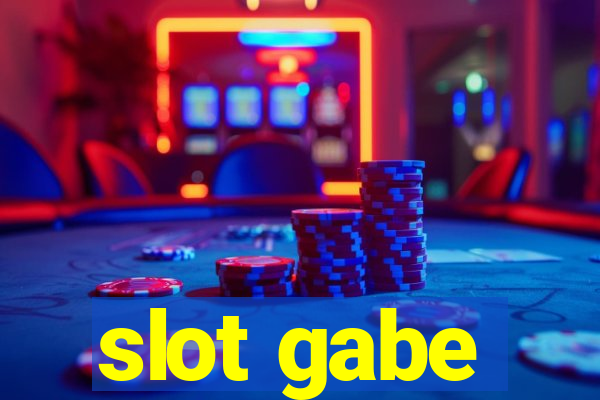 slot gabe