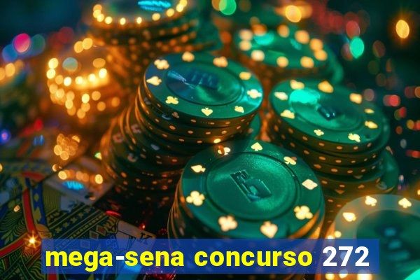 mega-sena concurso 272