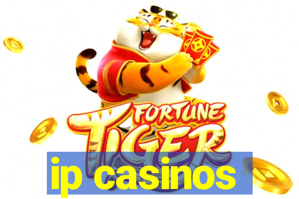 ip casinos