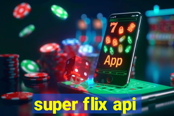 super flix api