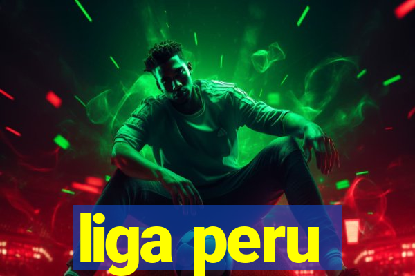 liga peru