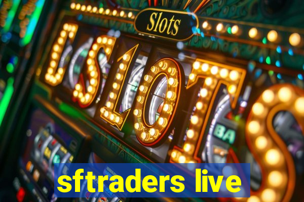 sftraders live