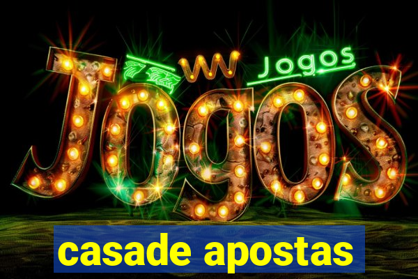 casade apostas