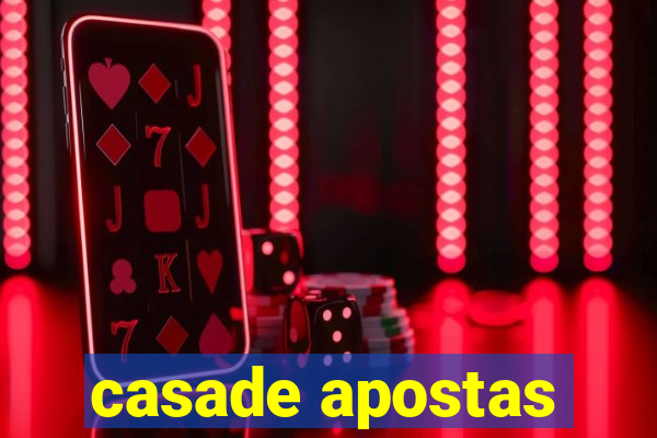 casade apostas