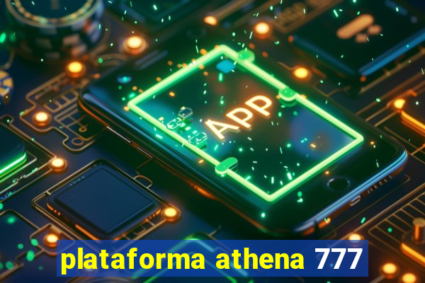 plataforma athena 777