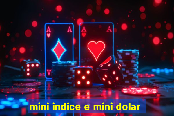 mini indice e mini dolar