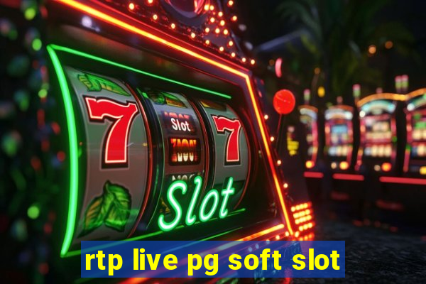 rtp live pg soft slot