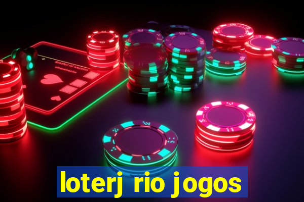 loterj rio jogos