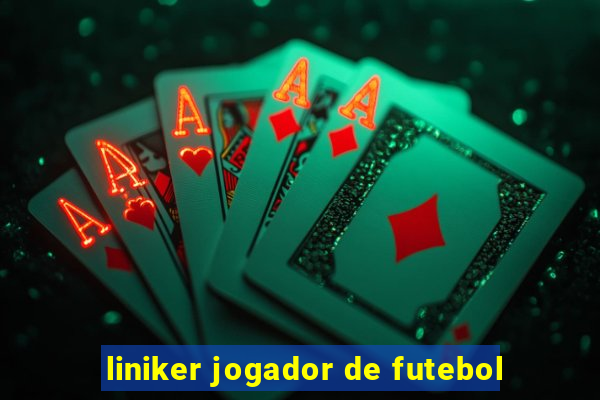 liniker jogador de futebol