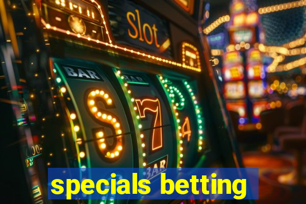 specials betting