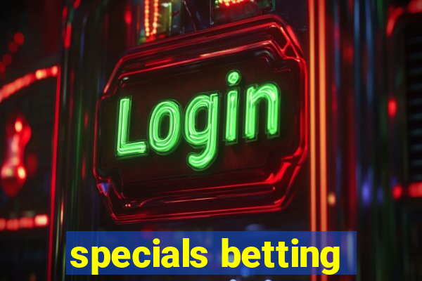 specials betting