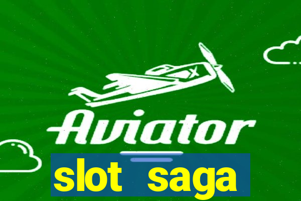 slot  saga