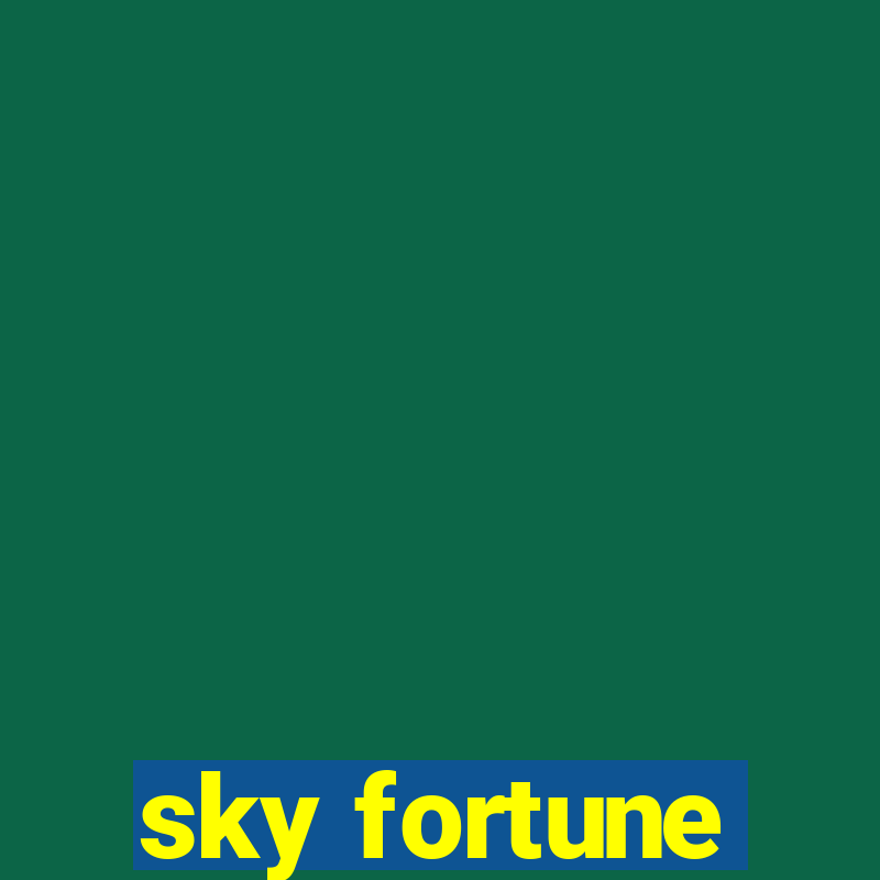 sky fortune