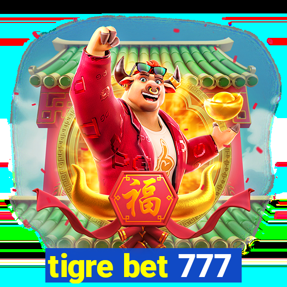 tigre bet 777