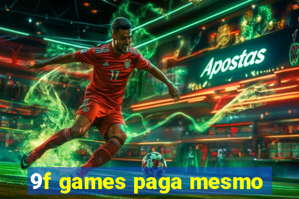 9f games paga mesmo