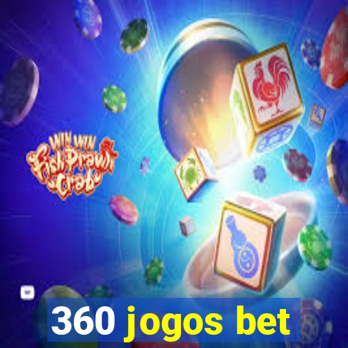 360 jogos bet