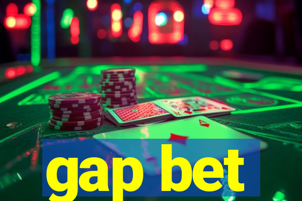 gap bet