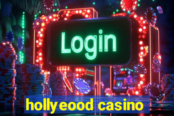 hollyeood casino