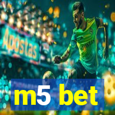 m5 bet