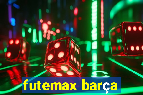 futemax barça