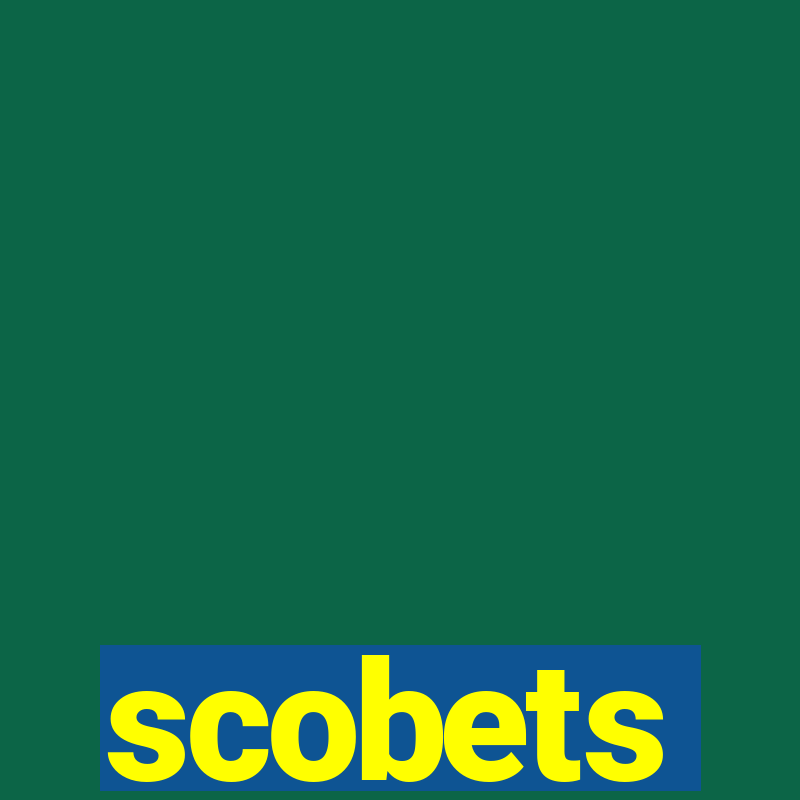 scobets