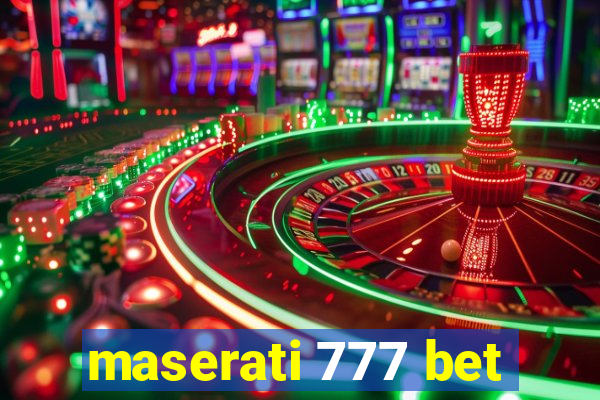 maserati 777 bet