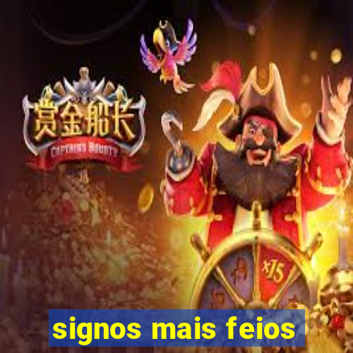 signos mais feios