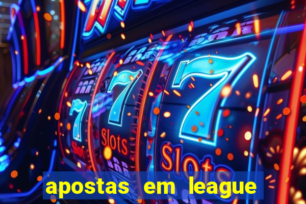 apostas em league of legends