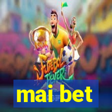 mai bet