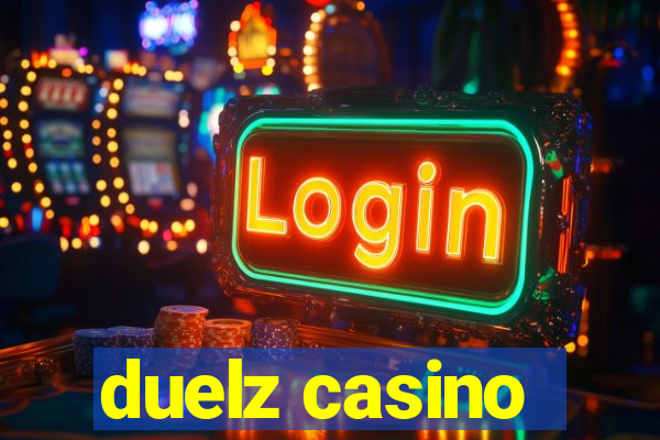 duelz casino