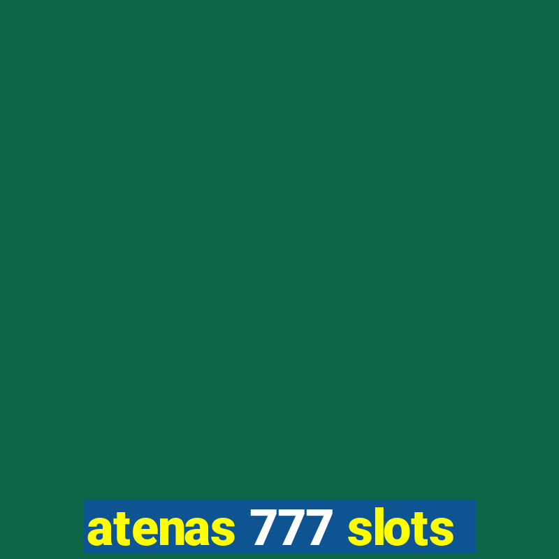 atenas 777 slots