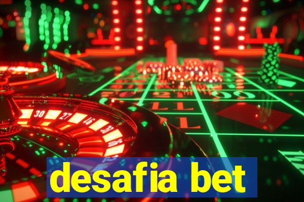 desafia bet