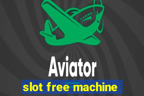 slot free machine