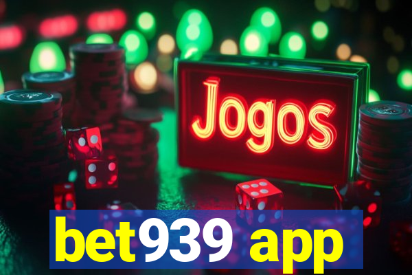 bet939 app