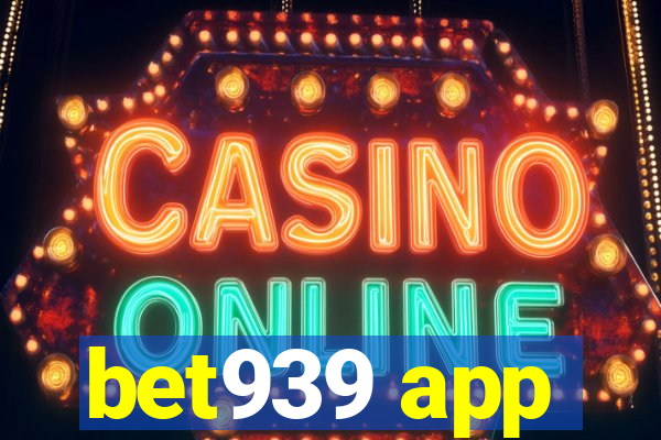 bet939 app