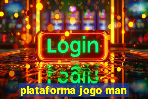 plataforma jogo man