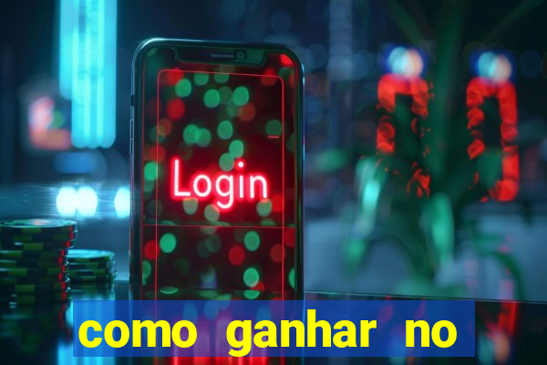 como ganhar no cassino online