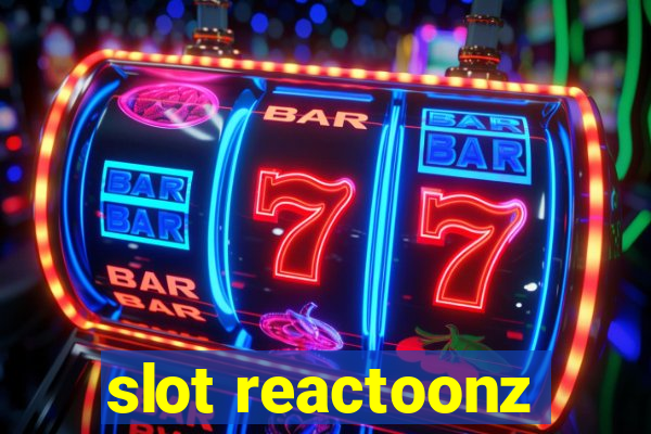 slot reactoonz