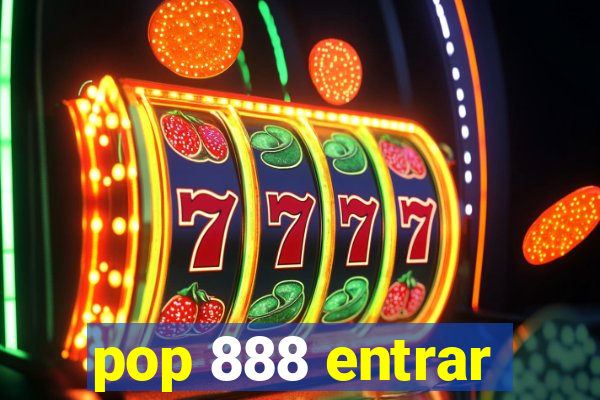 pop 888 entrar