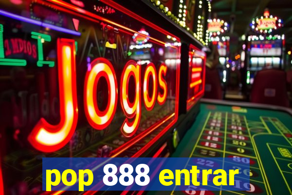 pop 888 entrar