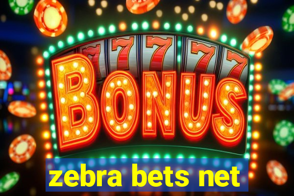 zebra bets net