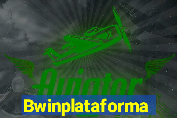 Bwinplataforma