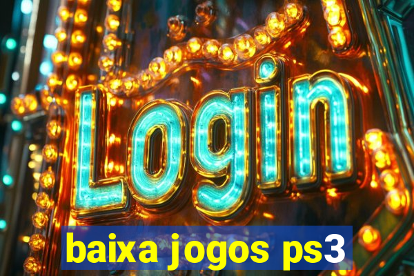 baixa jogos ps3