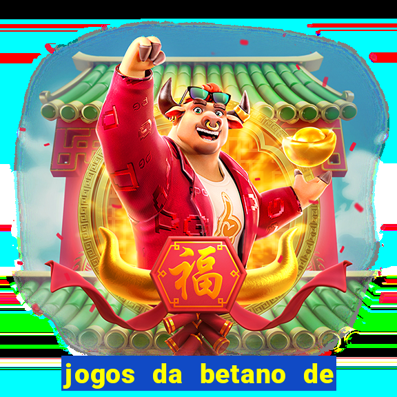 jogos da betano de 1 centavo