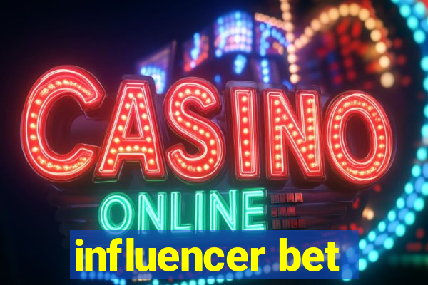 influencer bet