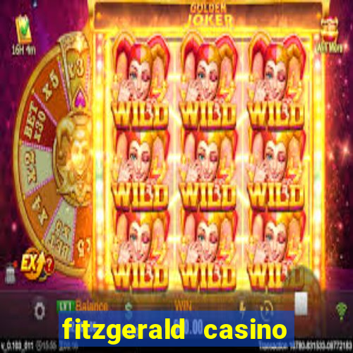 fitzgerald casino las vegas