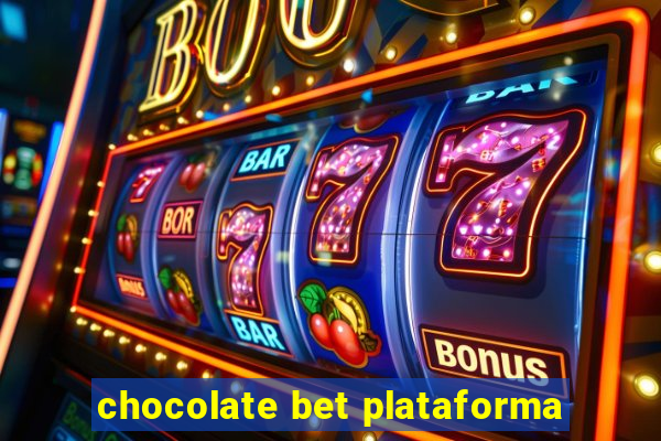 chocolate bet plataforma