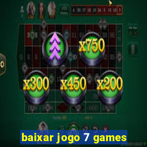 baixar jogo 7 games